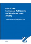 Gesetz über kommunale Wahlbeamte und Wahlbeamtinnen (KWBG)