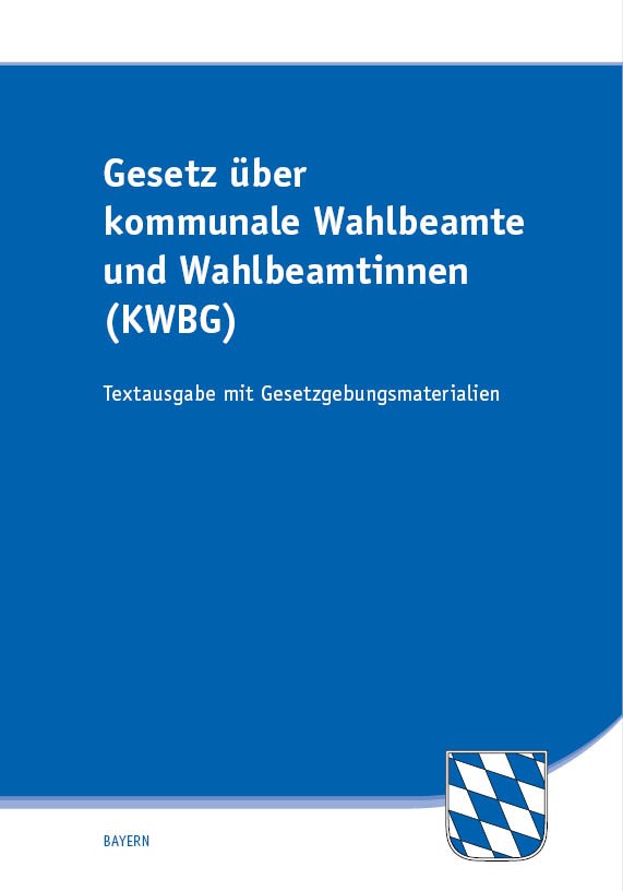 Gesetz über kommunale Wahlbeamte und Wahlbeamtinnen (KWBG)