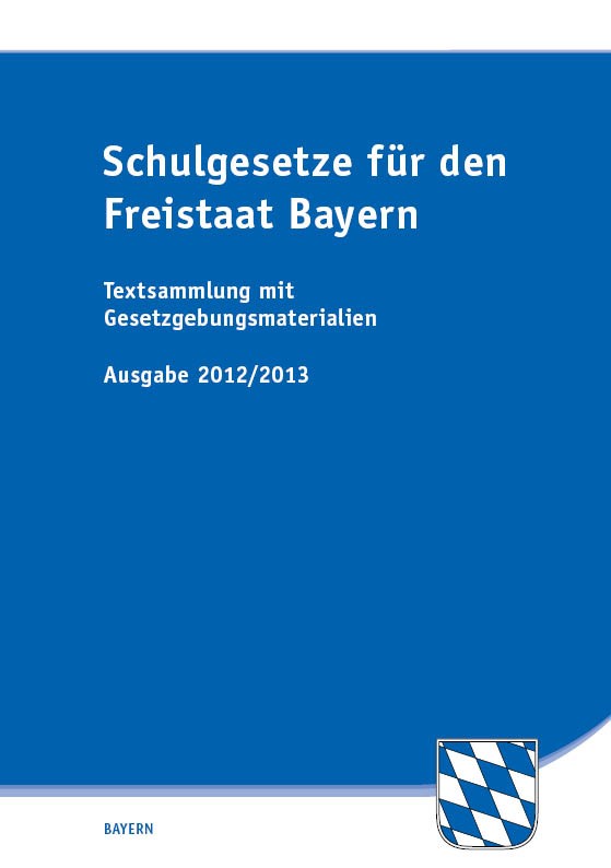 Schulgesetze für den Freistaat Bayern