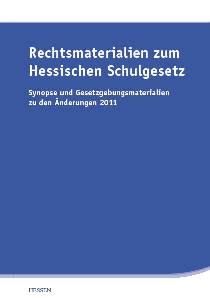 Rechtsmaterialien zum Hessischen Schulgesetz 