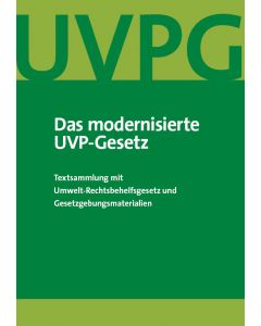 Das modernisierte UVP-Gesetz
