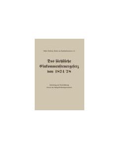 Das sächsische Einkommensteuergesetz 1874/78
