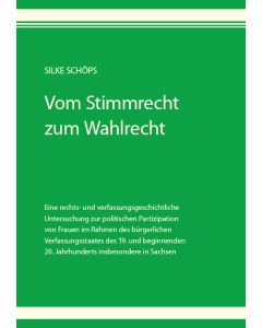Vom Stimmrecht zum Wahlrecht