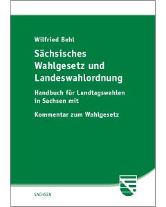 Sächsisches Wahlgesetz und Landeswahlordnung
